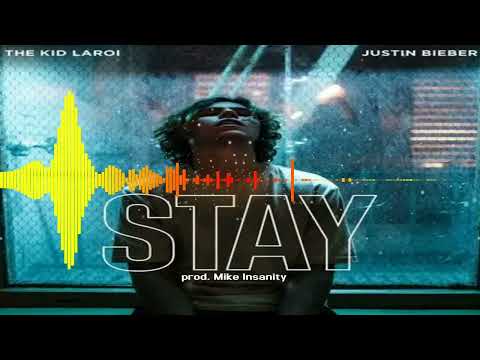 The Kid LAROI, Justin Bieber - STAY (Mike Insanity Remix)