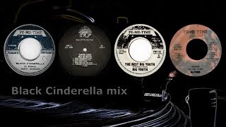 Black Cinderella mix - Errol Dunkley, Tapper Zukie &amp; Big Youth (CM CutMix)