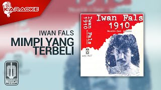 Iwan Fals - Mimpi Yang Terbeli (Official Karaoke Video)