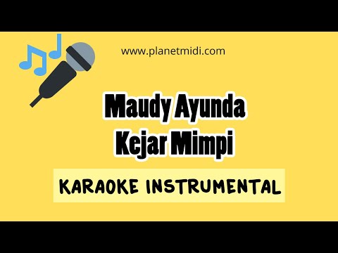 Maudy Ayunda - Kejar Mimpi (Karaoke/Midi Download)