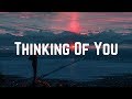 Katy Perry - Thinking Of You (Lyrics)