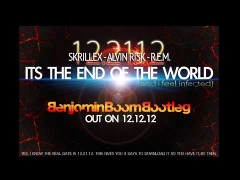 Its The End Of The World 12.21.12 (Benjamin Boom Bootleg)