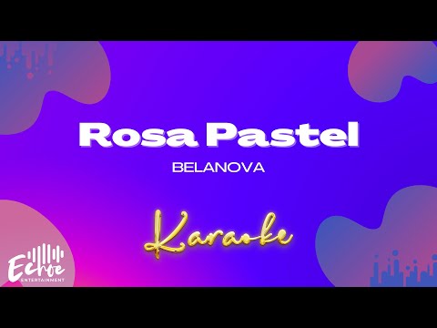 Belanova - Rosa Pastel (Versión Karaoke)
