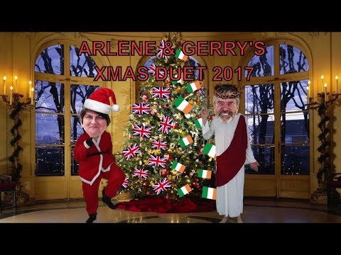 Arlene & Gerry's XMAS Duet 2018//Arlene Foster & Gerry Adams//Enjoyment for the world (too much ?)
