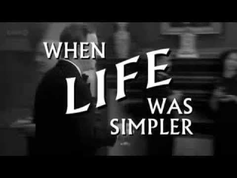 When life was simpler