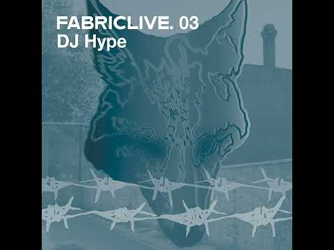 Fabriclive 03 - DJ Hype (2002) HD