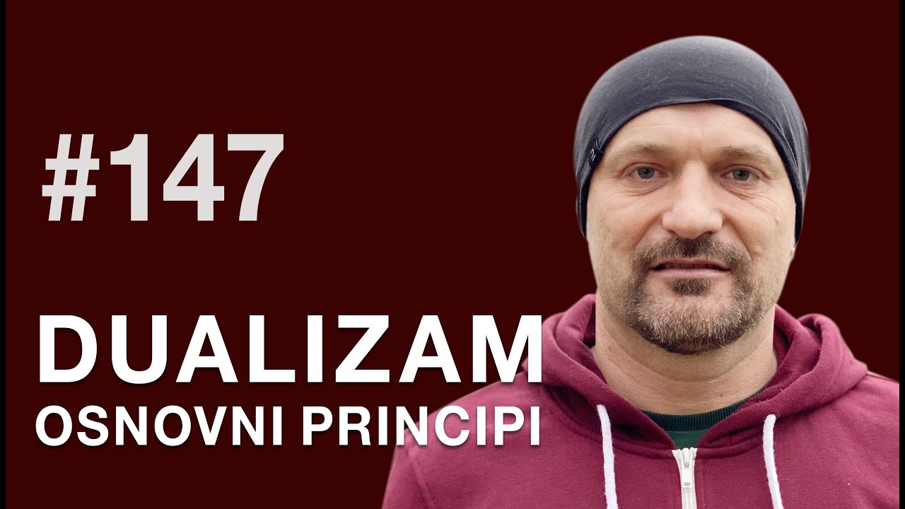Dualizam. Osnovni principi | Petkom kod bogumila #147