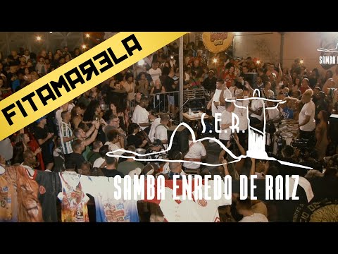 Fitamarela and S.E.R "Samba Enredo de Raiz"