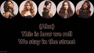 This Is How We Roll Fifth Harmony Lyrics and Pictures