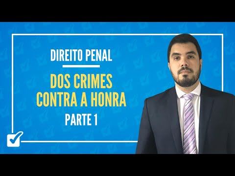 07.03. Aula dos Crimes contra a honra (Direito Penal) Parte 1