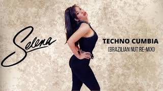 Selena - Techno Cumbia (Brazilian Nut Re-Mix)