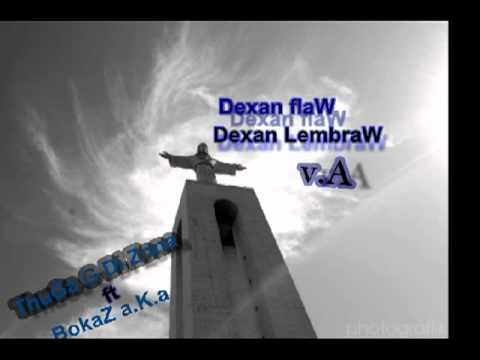 Dexan flaw Dexan Lebraw Maz Real ki si ka ta dah