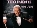 Tito Puente - Take Five ((( HQ AUDIO )))