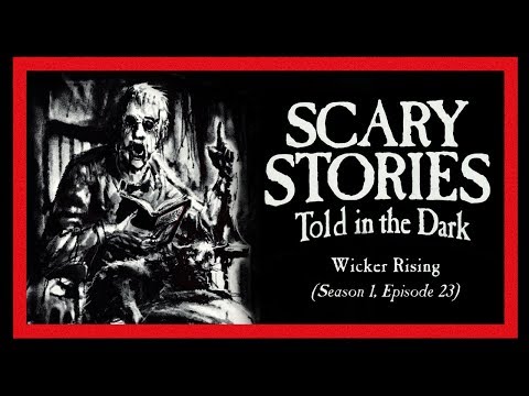 "Wicker Rising" S1E23 💀 Scary Stories Told in the Dark (Horror Podcast) Creepypastas