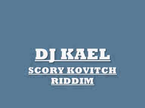 DJ KAEL SCORY KOVITCH RIDDIM 974