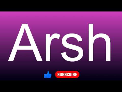 How to correctly pronounce - Arsh