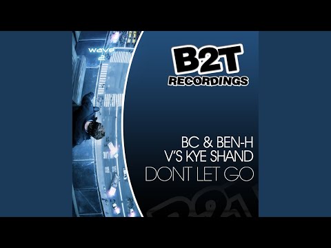 Don't Let Go (Original Mix)