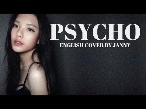♟ Red Velvet - Psycho | English Cover by JANNY