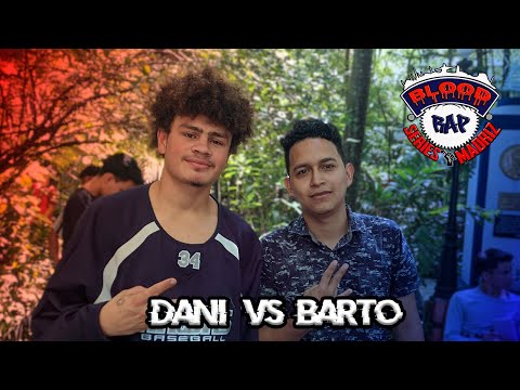 DANI VS BARTO - OCTAVOS - BLOOD RAP SERIES FECHA 3