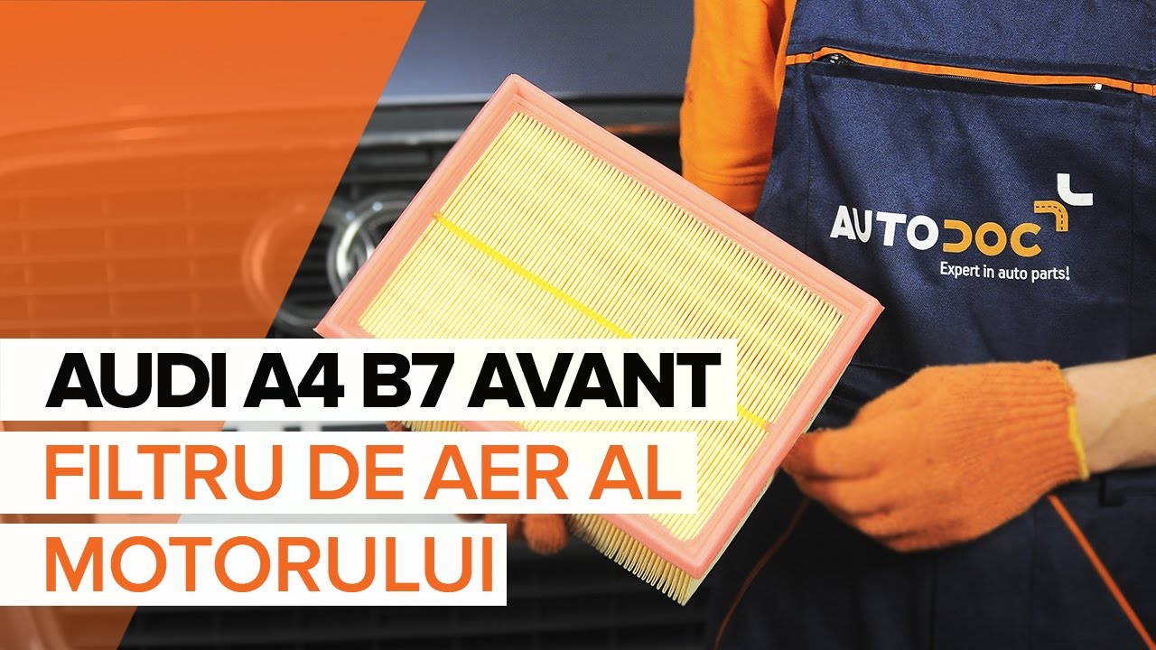 Cum să schimbați: filtru aer la Audi A4 B7 Avant | Ghid de înlocuire