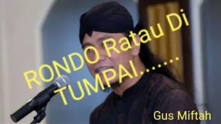 Download lagu Story wa GUS MIFTAH 30 detik terbaru 2019 TANGGISE RONDO mp3