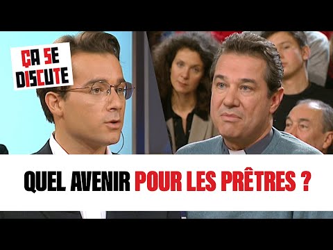 Quel avenir pour les Prêtres ? - Ça se discute #CSD