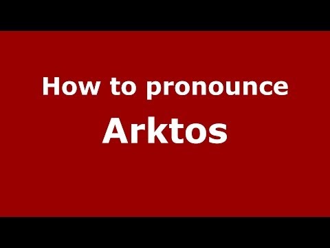 How to pronounce Arktos (Greek/Greece) - PronounceNames.com