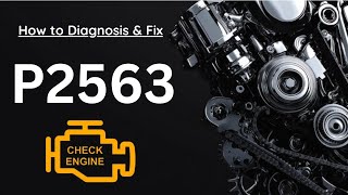 OBD Code p2563 Guide to Repair