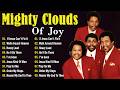 Mighty Clouds of Joy Greatest Hits 🙏 Classic Black Gospel Songs That Still Inspire