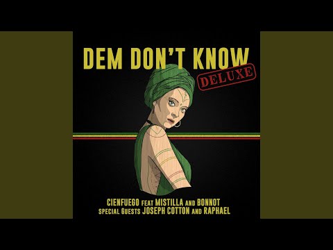 Dem Don't Dub (feat. Bonnot, Mistilla, Raphael & Joseph Cotton)