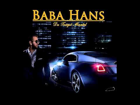 ♛♛♛ BABA HANS feat. Stahlstadt-Fränk & DOC  - Du Trägst Mantel ♛♛♛