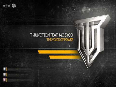 T-Junction ft. Mc Syco - The Voice Of Power