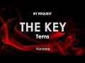 The Key | Tems karaoke