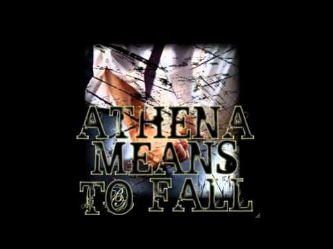 Athena Means to Fall - Bring Me Up Knock Me Down