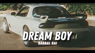 Dream Boy - Babbal Rai ( slowed &amp; reverbed )