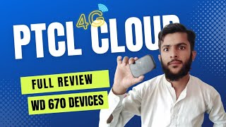 PTCL Charji Cloud Model WD-670 Unlock || Full Review And Full Information In 2022