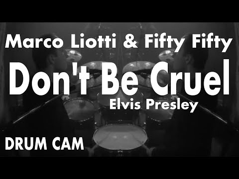 Don't Be Cruel (Elvis Presley) + intro | Marco Liotti & Fifty Fifty [DRUM CAM]