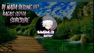 Download lagu DJ NADA DERING HP mp3