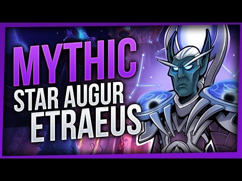 Star Augur Etraeus | Mythic Nighthold | Legion Patch 7.2 [Enhancement Shaman]