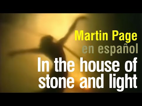 In the house of stone and light - Martin Page (subtitulada)