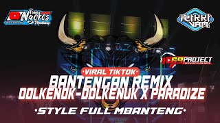 Download lagu DJ DOLKENOK VIRAL TIKTOK BANTENGAN x PARADISE MBEROT feat 69 project mp3