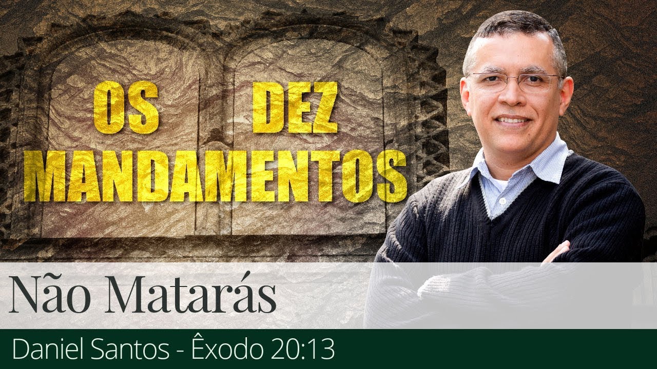 06. Não Matarás - Daniel Santos