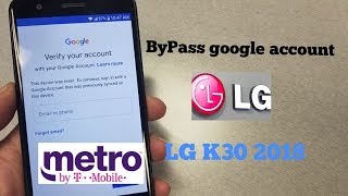 LG K30 2018 How ByPass Gmail\Google Account FRP For Metro By T-mobile