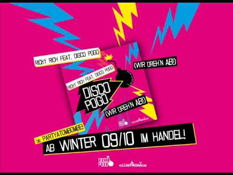 Ricky Rich ft Disco Pogo - Disco Pogo (wir drehen ab!) megastylez rmx with Lyrics