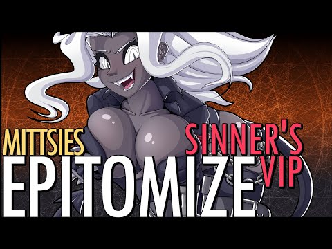 Mittsies - Epitomize (Sinner's VIP)