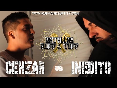Batallas Ruff & Tuff - Cehzar vs Inedito (RUFF & TUFF TV)