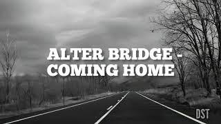 Alter Bridge - Coming Home (Sub Español/Lyrics)