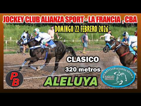 ALELUYA: CLASICO JOCKEY CLUB ALIANZA SPORT LA FRANCIA - CORDOBA (22-02-2026)