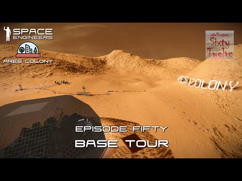 Ares Colony EP50 - Base Tour (Space Engineers)