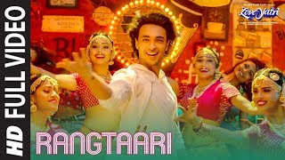 Rangtaari Full Video | Loveyatri | Aayush Sharma | Warina Hussain |Yo Yo Honey Singh |Tanishk Bagchi